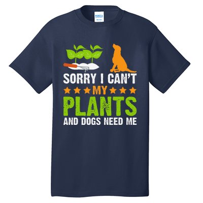 Plants And Dog Lover Gardener Funny Gardening And Dogs Lover Tall T-Shirt