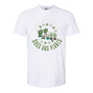 Plants And Dogs Funny Plant Lover Dog Lover Plant Softstyle CVC T-Shirt