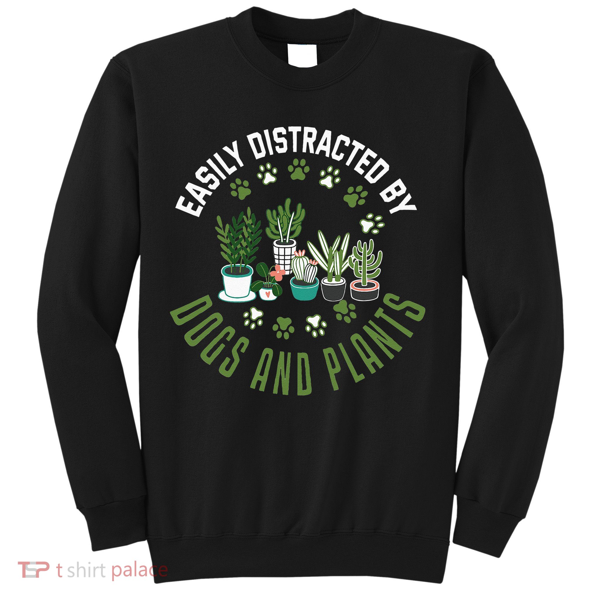 Plants And Dogs Funny Plant Lover Dog Lover Plant Sweatshirt
