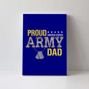 Proud Army Dad Show Your Pride Dad Cool Gift Canvas