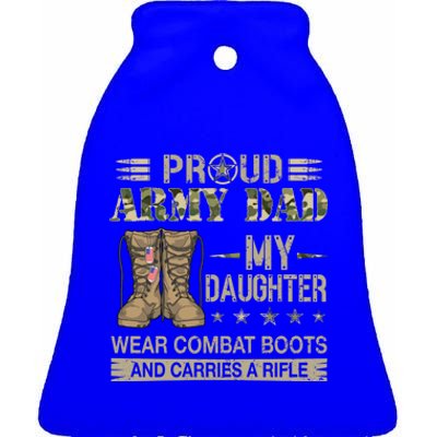 Proud Army Dad Father Gift Proud Father Of A Female Soldier Gift Ceramic Bell Ornament