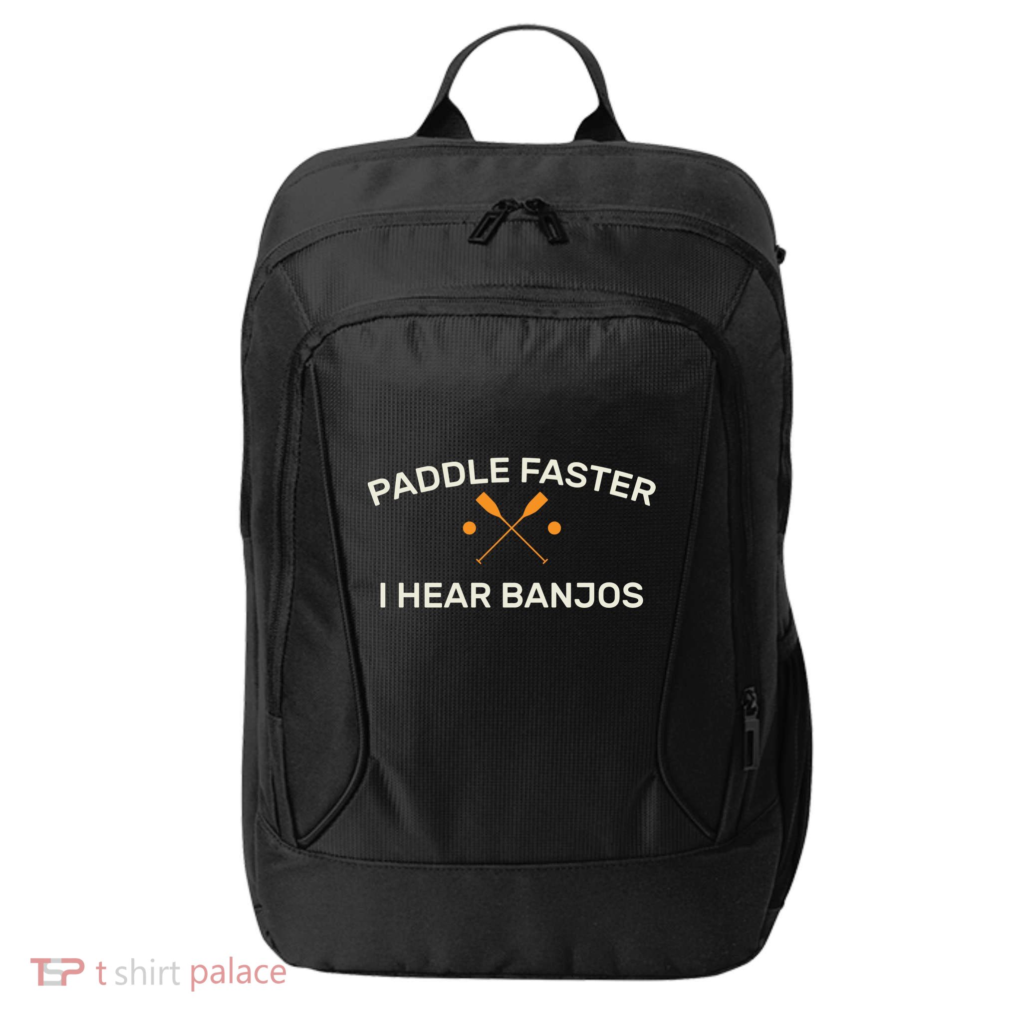 Paddle Faster I Hear Banjos City Backpack