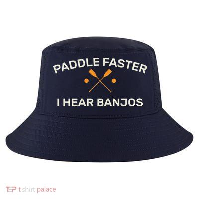 Paddle Faster I Hear Banjos Cool Comfort Performance Bucket Hat