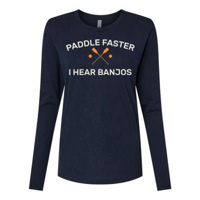 Paddle Faster I Hear Banjos Womens Cotton Relaxed Long Sleeve T-Shirt