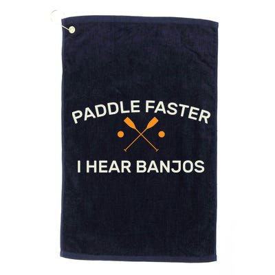 Paddle Faster I Hear Banjos Golf Towel