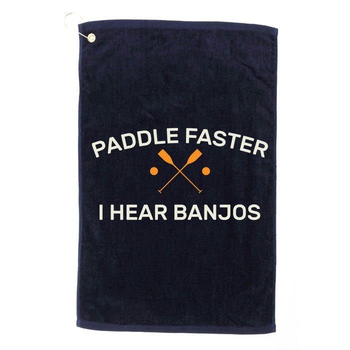 Paddle Faster I Hear Banjos Golf Towel