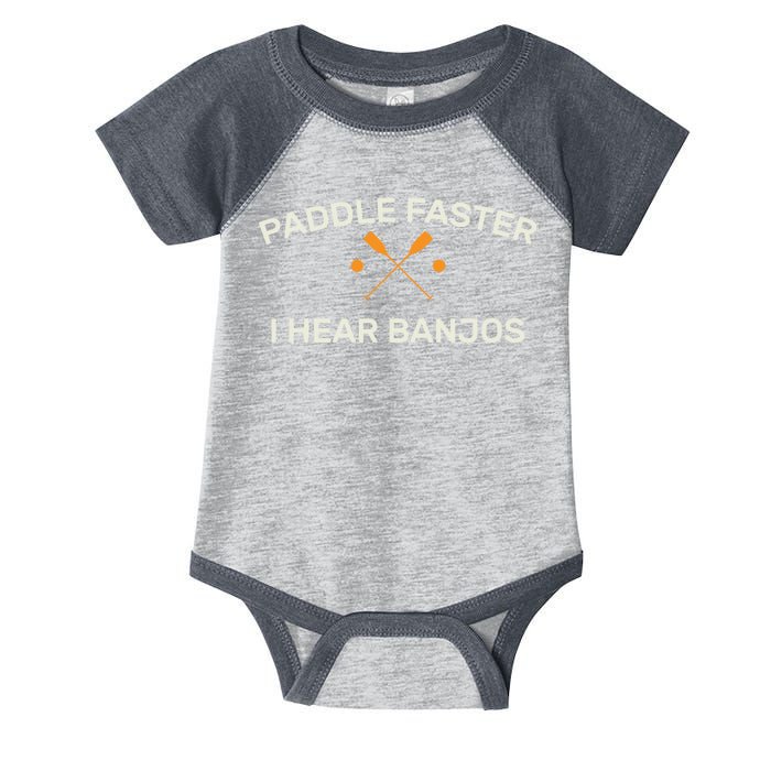 Paddle Faster I Hear Banjos Infant Baby Jersey Bodysuit