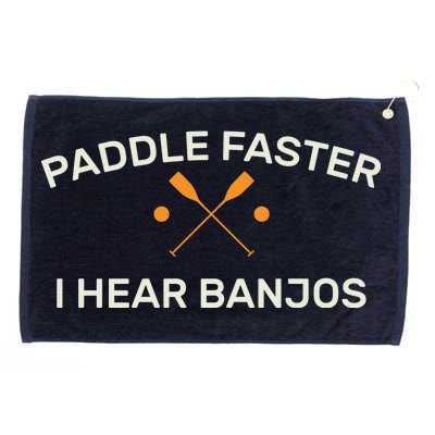 Paddle Faster I Hear Banjos Grommeted Golf Towel