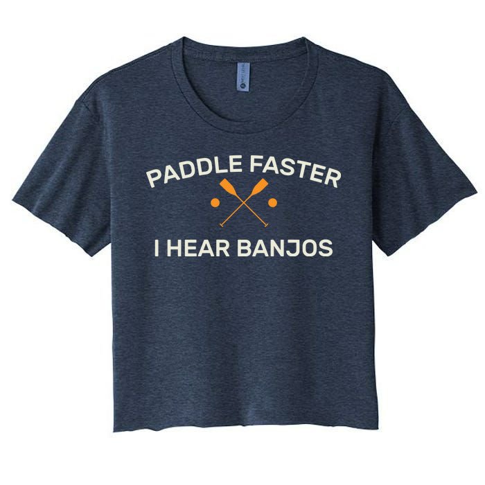 Paddle Faster I Hear Banjos Women's Crop Top Tee