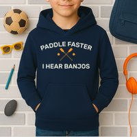 Paddle Faster I Hear Banjos Kids Hoodie