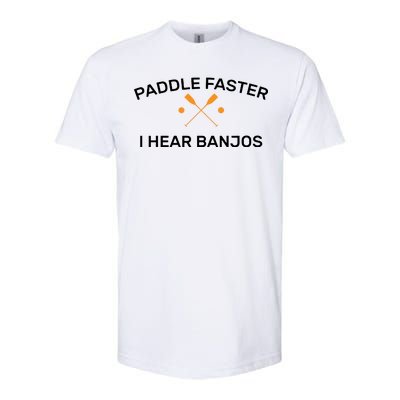 Paddle Faster I Hear Banjos Softstyle CVC T-Shirt