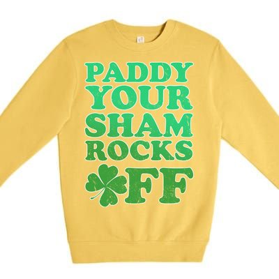 Paddy Your Shamrocks Off Clover Premium Crewneck Sweatshirt