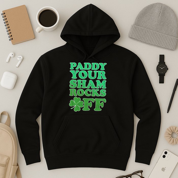 Paddy Your Shamrocks Off Clover Hoodie