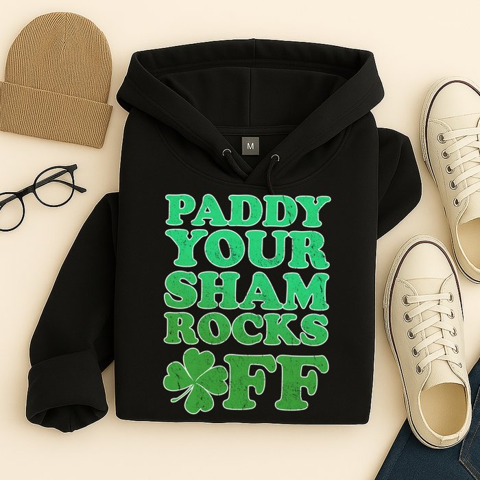 Paddy Your Shamrocks Off Clover Hoodie