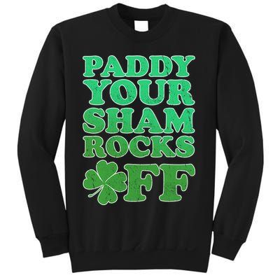 Paddy Your Shamrocks Off Clover Sweatshirt
