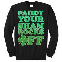 Paddy Your Shamrocks Off Clover Sweatshirt