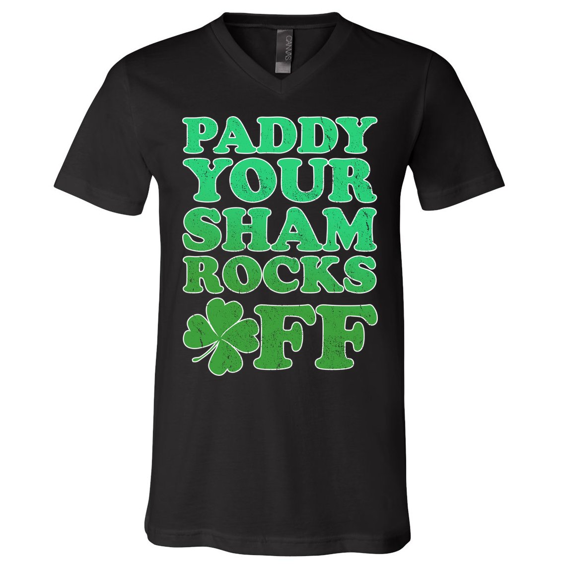 Paddy Your Shamrocks Off Clover V-Neck T-Shirt