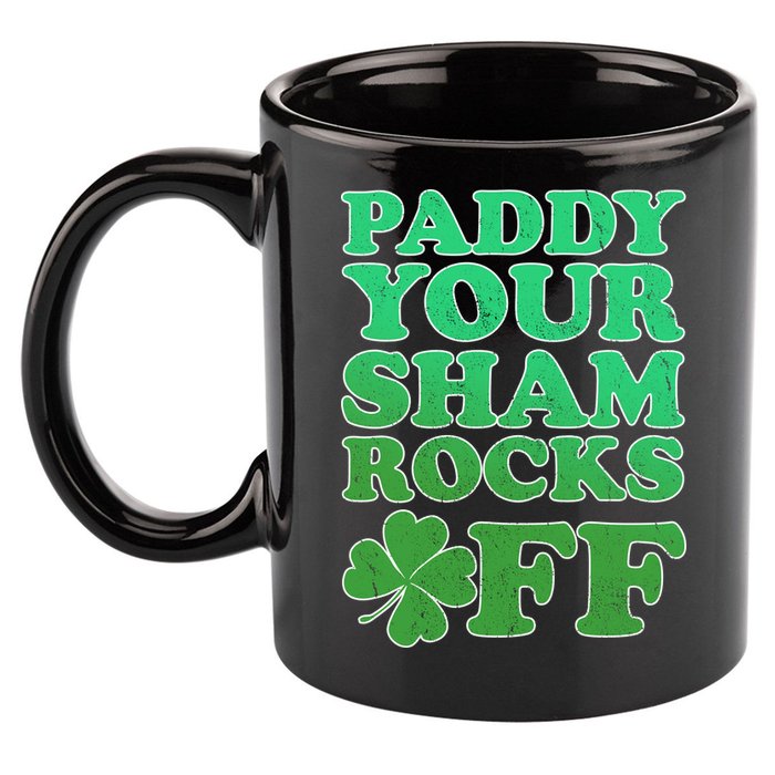 Paddy Your Shamrocks Off Clover 11oz C Handle Ceramic Mug