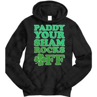 Paddy Your Shamrocks Off Clover Tie Dye Hoodie