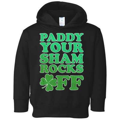 Paddy Your Shamrocks Off Clover Toddler Hoodie