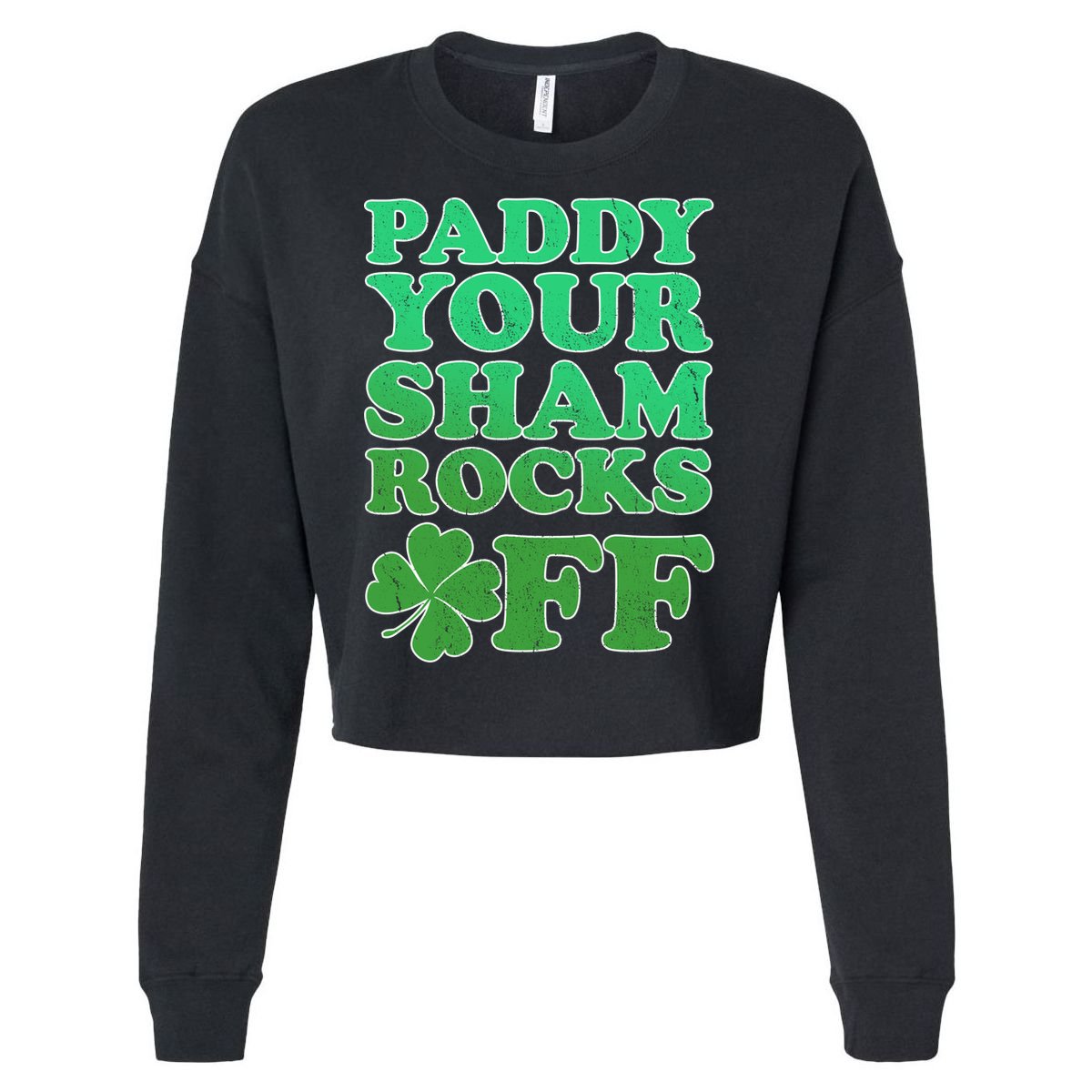 Paddy Your Shamrocks Off Clover Cropped Pullover Crew