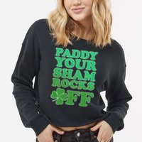 Paddy Your Shamrocks Off Clover Cropped Pullover Crew