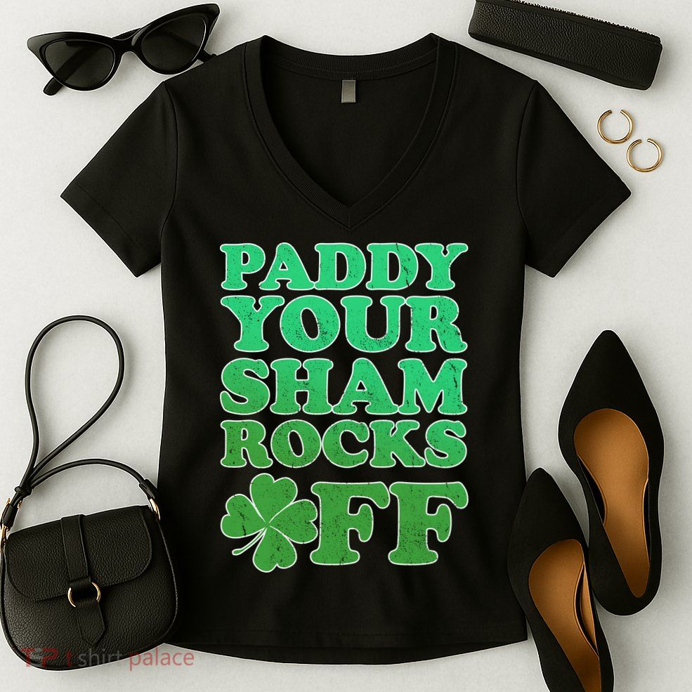 Paddy Your Shamrocks Off Clover Women's V-Neck T-Shirt