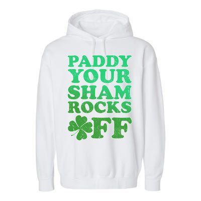 Paddy Your Shamrocks Off Clover Garment-Dyed Fleece Hoodie