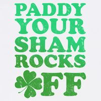 Paddy Your Shamrocks Off Clover Garment-Dyed Sweatshirt