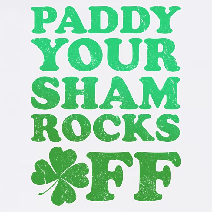 Paddy Your Shamrocks Off Clover Garment-Dyed Sweatshirt