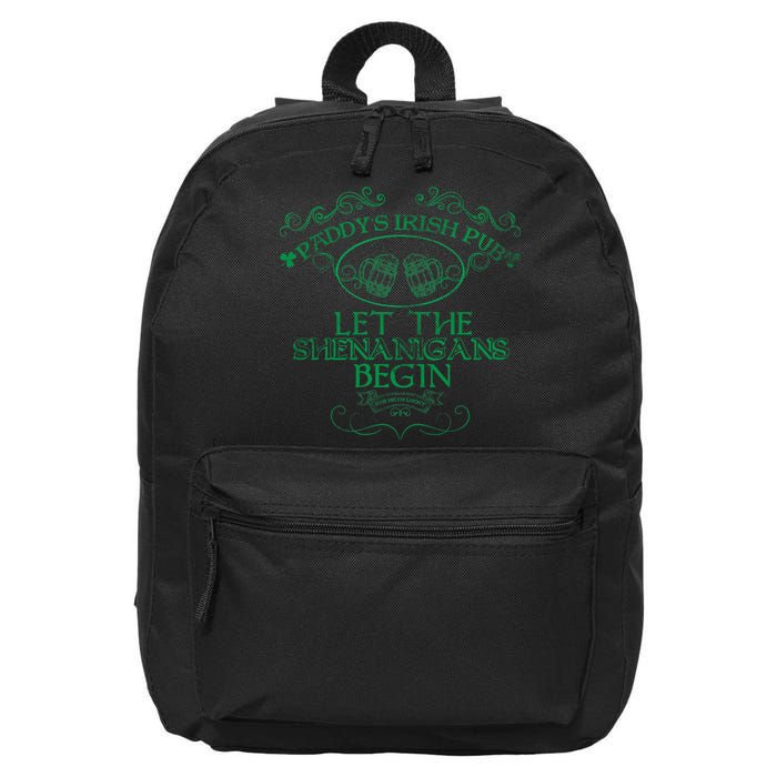 Paddy's Irish Pub Let The Shenanigans Begin 16 in Basic Backpack