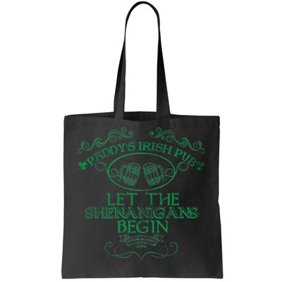 Paddy's Irish Pub Let The Shenanigans Begin Tote Bag