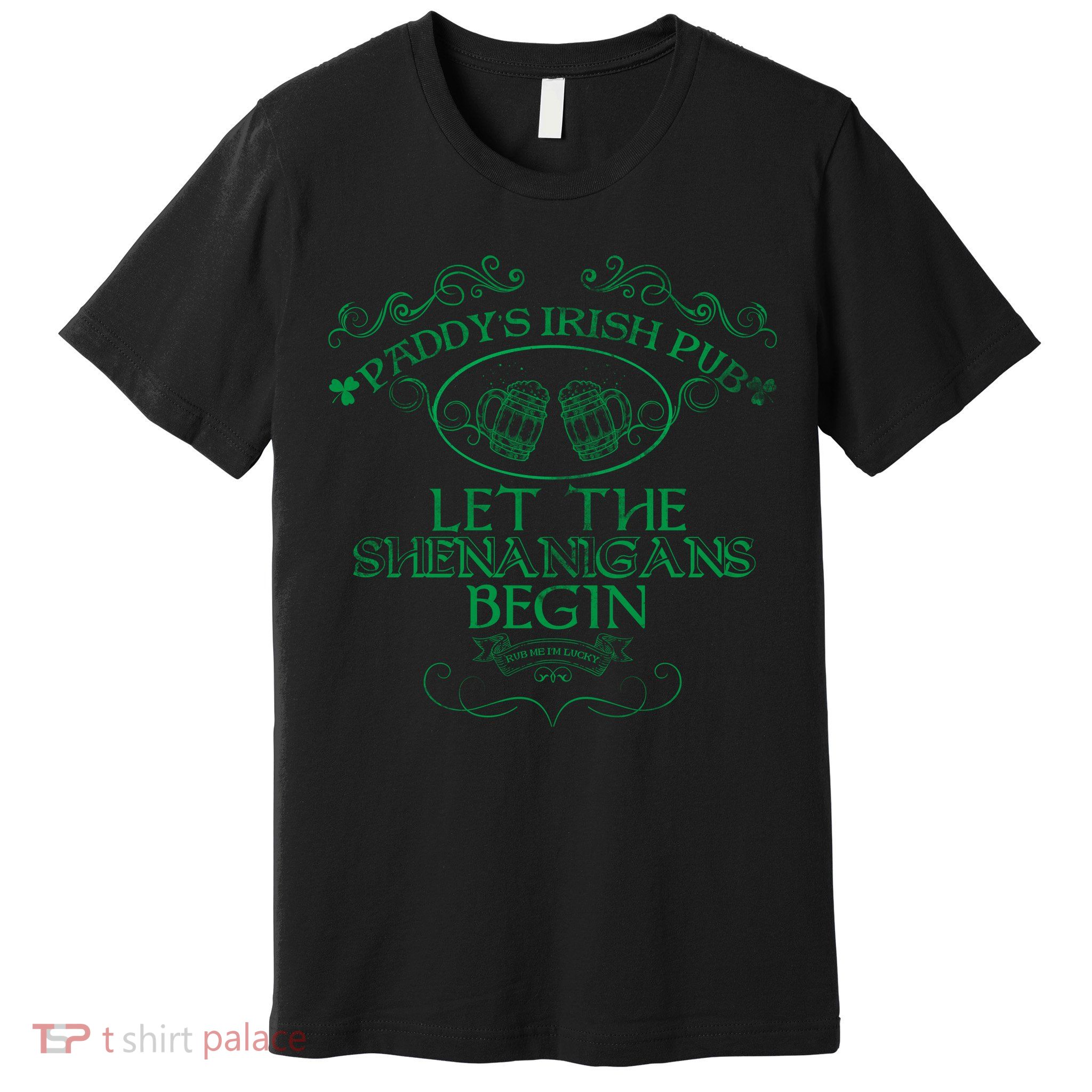 Paddy's Irish Pub Let The Shenanigans Begin Premium T-Shirt