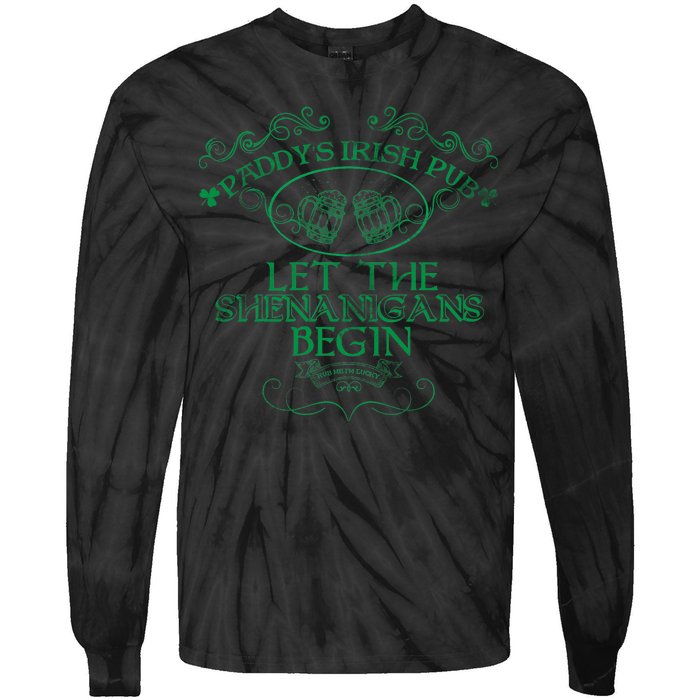 Paddy's Irish Pub Let The Shenanigans Begin Tie-Dye Long Sleeve Shirt