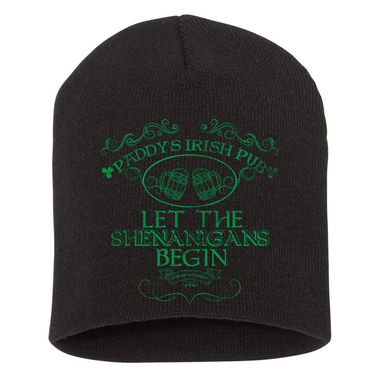 Paddy's Irish Pub Let The Shenanigans Begin Short Acrylic Beanie