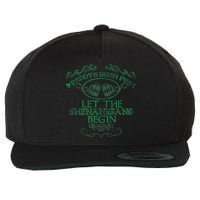 Paddy's Irish Pub Let The Shenanigans Begin Wool Snapback Cap