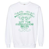 Paddy's Irish Pub Let The Shenanigans Begin Garment-Dyed Sweatshirt