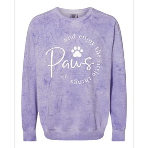 Paws And Enjoy The Little Things Colorblast Crewneck Sweatshirt