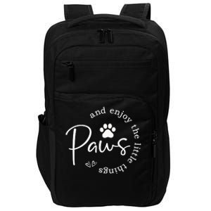 Paws And Enjoy The Little Things Impact Tech Backpack