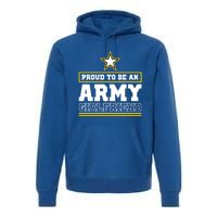 Proud Army Friend Proud To Be An Army Friend Gift Premium Hoodie