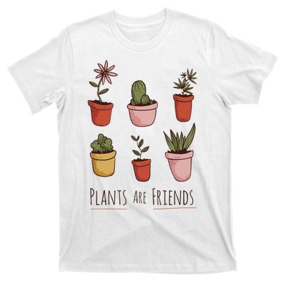 Plants Are Friends T-Shirt