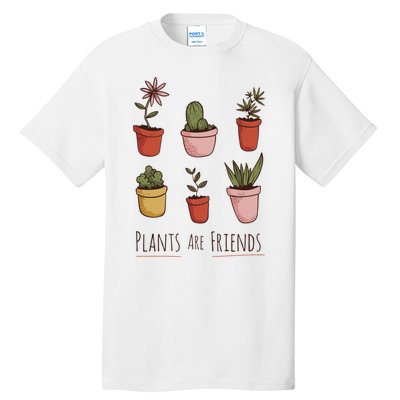 Plants Are Friends Tall T-Shirt