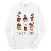 Plants Are Friends Tall Long Sleeve T-Shirt