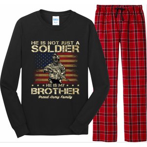 Proud Army Family He Is Not Just A Soldier He Is My Brother Meaningful Gift Long Sleeve Pajama Set