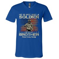 Proud Army Family He Is Not Just A Soldier He Is My Brother Meaningful Gift V-Neck T-Shirt