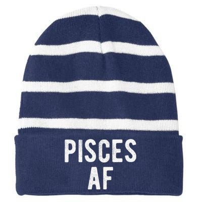 Pisces AF Funny March April Birthday Zodiac Pride Striped Beanie with Solid Band