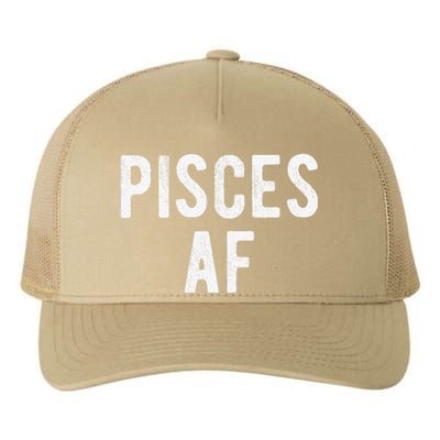 Pisces AF Funny March April Birthday Zodiac Pride Yupoong Adult 5-Panel Trucker Hat