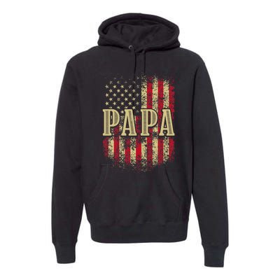 Papa American Flag Patriotic Grandfather Funny Pops Grandpa Premium Hoodie