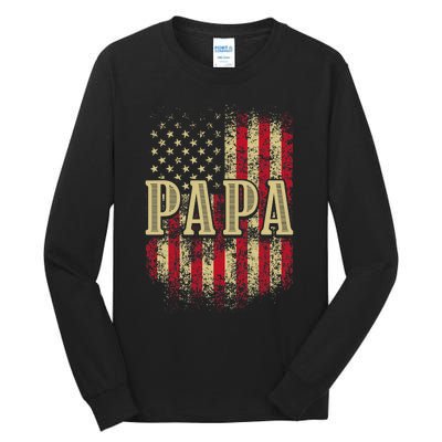 Papa American Flag Patriotic Grandfather Funny Pops Grandpa Tall Long Sleeve T-Shirt