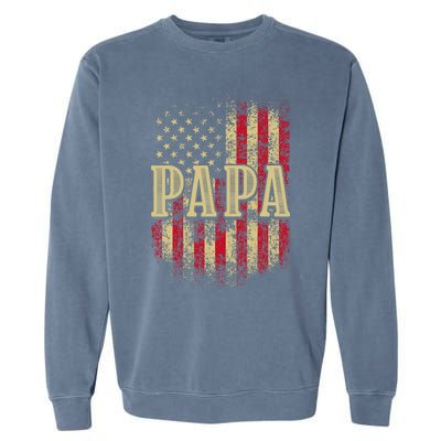 Papa American Flag Patriotic Grandfather Funny Pops Grandpa Garment-Dyed Sweatshirt